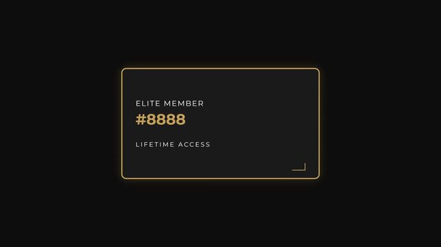 Elite membership card, golden outline on black background with glowing effect, symbolizing exclusivity and privilege, representing luxury and premium access, seamless loop.
