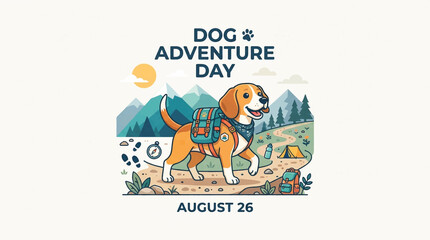 Fototapeta premium Dog Adventure Day Illustration, Cartoon Hiking Dog with Backpack, Outdoor Camping Nature Scene, August 26 Holiday Graphic Design Element