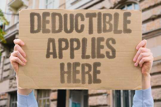 "Deductible applies here" The out-of-pocket rule is relevant for this particular claim. DEDUCTIBLE. CLAIM. INSURANCE. APPLICABLE. RULE.