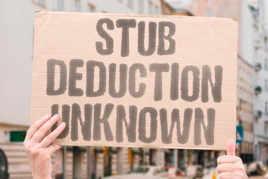 "Stub deduction unknown" A paycheck line item seems unfamiliar and unexplained. PAYCHECK. DEDUCTION. UNKNOWN. STUB. UNFAMILIAR.