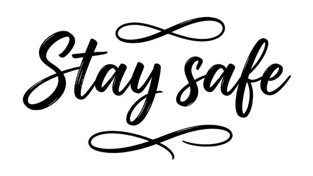 Stay Safe Calligraphy