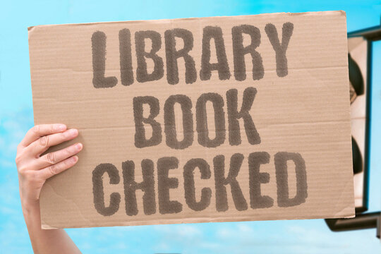 "Library book checked" The required volume is always on loan. LIBRARY. UNAVAILABLE. DEMAND. PATIENCE. SEARCH.