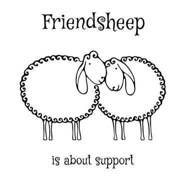 Friendsheep is about support quote illustration with two cute sheep leaning on each other. Funny sheep pun illustration