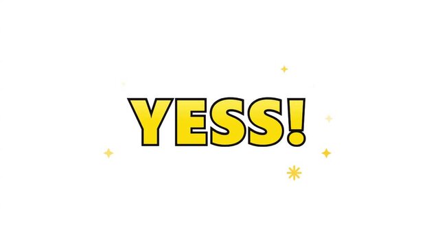 Animated yess text with sparkling yellow stars on white background
