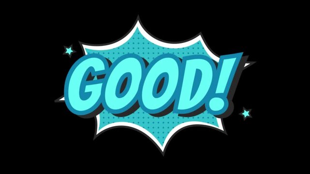 Comic speech bubble with the word Good written in a bold blue font provides a vibrant graphic element that conveys positive feedback and enthusiastic approval for a variety of digital design projects.