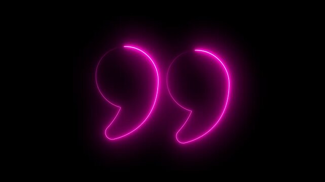 Neon pink glowing quotation marks animation on black background