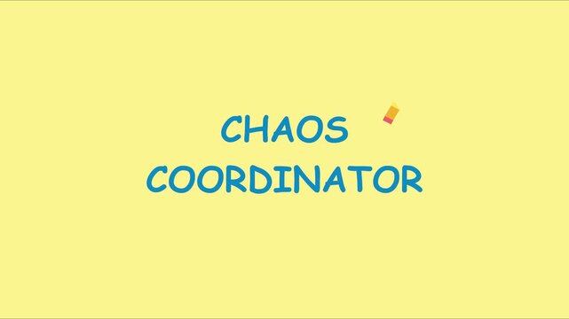 Chaos coordinator animated text with moving pencil on yellow animation 4k background, management organization