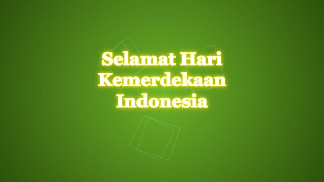 Selamat hari kemerdekaan indonesia text animation with glowing yellow neon letters on green