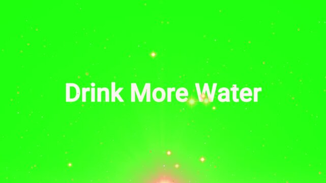 Drink more water text appears over a vibrant green background with glowing particles to encourage hydration habits.