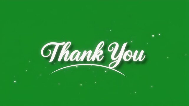 A simple 'Thank You' message in white cursive text against a green background.