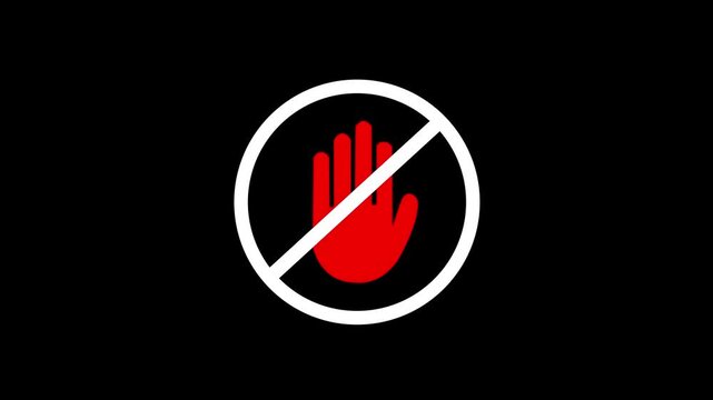 Don't touch please icon, no entry sign. prohibition sign. raised hand red circle and diagonal line. access denial or stop signals. Motion graphics of stop icon