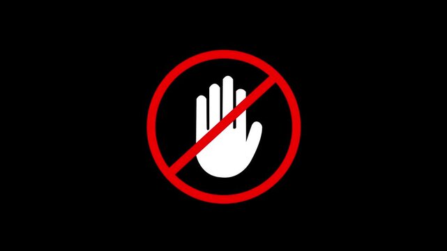Don't touch please icon, no entry sign. prohibition sign. raised hand red circle and diagonal line. access denial or stop signals. Motion graphics of stop icon