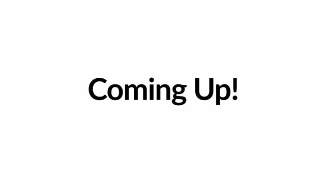 animated Coming Up! title sliding in from left side, pulsating Animation on transparent background for social media. High quality in 4k animation 