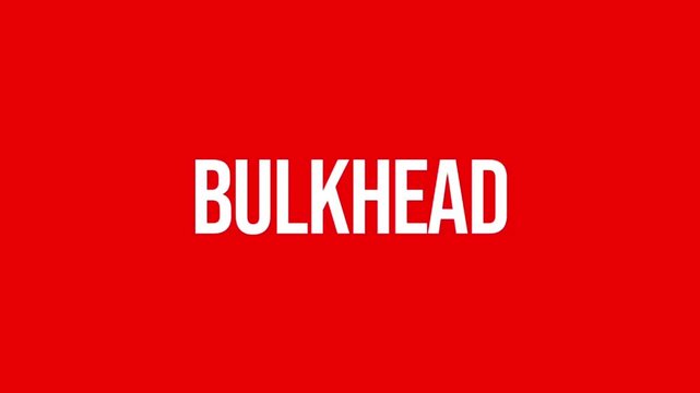 Animated BULKHEAD text in bold white lettering on a vivid red background, suitable for marine, ship, construction, and nautical concepts.