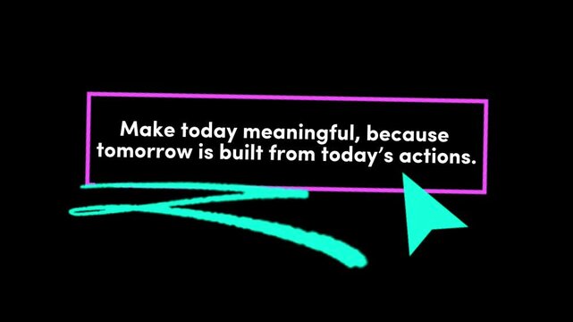 Motivational Quote Animation &ndash; Today&rsquo;s Actions Build Tomorrow&rsquo;s Future | 4K