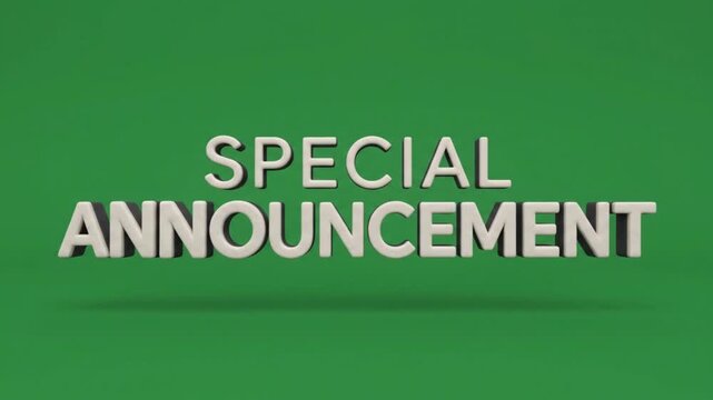 Special Announcement animation with soft white clay typography, smooth letter assembly and realistic shadows on a green studio background for promotional messages.