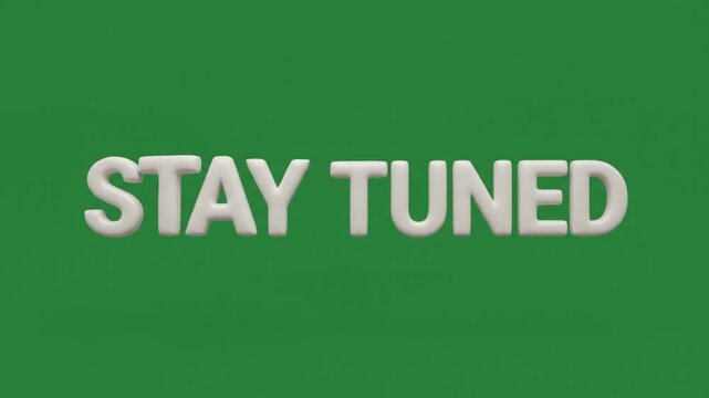 Stay Tuned animation with soft white inflated typography, smooth elastic deformation and subtle shadows on a green background for teasers and upcoming content.