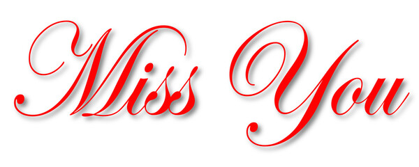 Handwritten red cursive 'Miss You' calligraphy on white background for emotional messages and greetings © Math