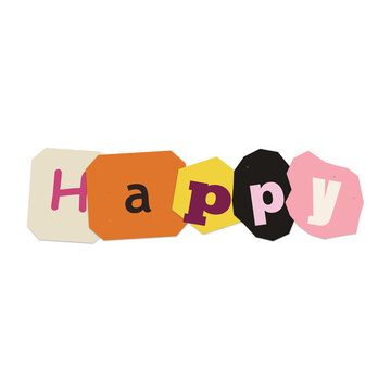 The word happy created with colorful paper cut out letters in a ransom note style isolated on transparent background