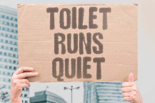 "Toilet runs quiet" The silence hides waste until the bill arrives. PLUMBING. LEAK. WASTE. WATER. ATTENTION.