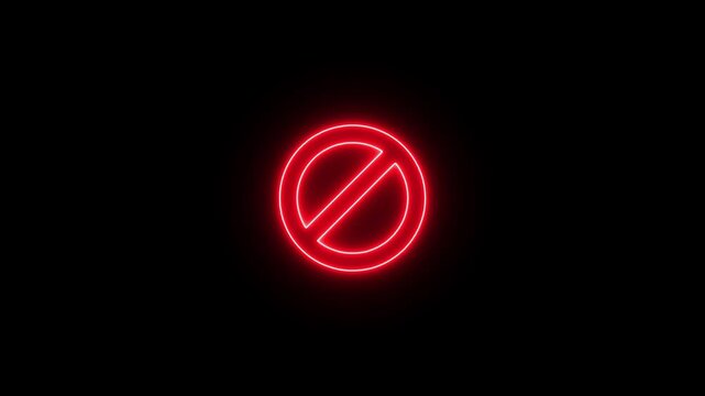 Glowing neon red color warning line ban icon animation. Wrong sign symbol on black background.