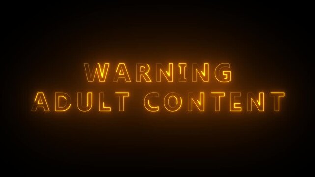 Yellow Neon &ldquo;WARNING ADULT CONTENT&rdquo; Text Glowing on Dark Background Representing Age Restriction, Mature Material, Content Warning, Viewer Advisory, and Online Safety.