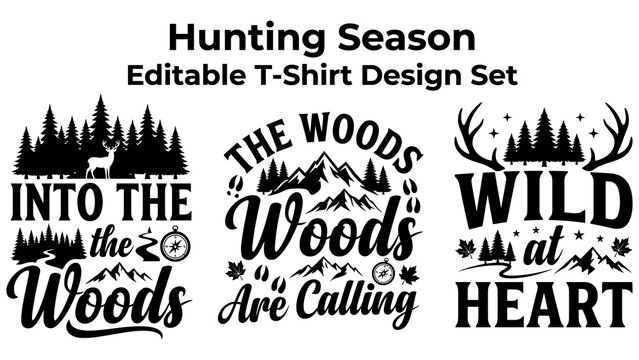 Hunting season t-shirt set featuring black typography quotes, forest silhouettes, deer, mountains, compass, and leaves on white background