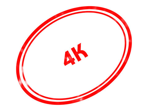 Red 4K rubber stamp icon, vintage oval seal for ultra high definition video quality, grunge 4K resolution certification mark