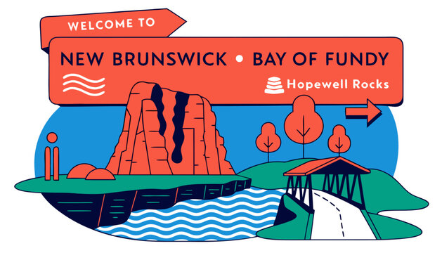 Very beautiful realistic vector of a roadside welcome sign featuring Hopewell Rocks, Bay of Fundy coastline and covered bridge, NEW BRUNSWICK &bull; BAY OF FUNDY, vibrant colors, isolated on white backgrou