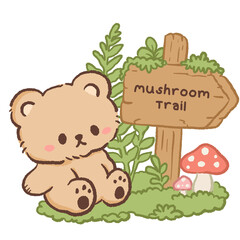 Fototapeta premium Cute Kawaii Bear Sitting Beside a Mushroom Trail Sign Cozy Woodland Cottagecore Foraging Illustration