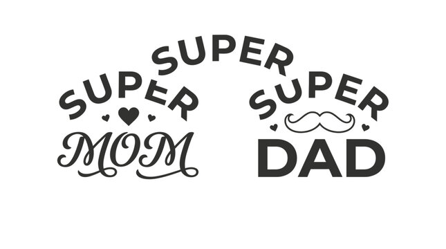 Super mom and super dad typographic design featuring elegant script fonts and simple black decorative hearts