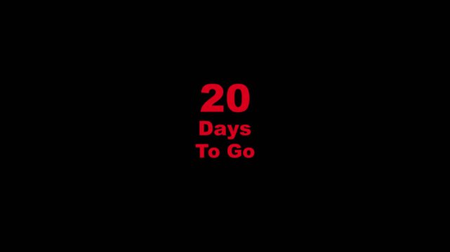 White 20 Days To Go Countdown Timer Graphic On black Background.Motion graphics of concept animation