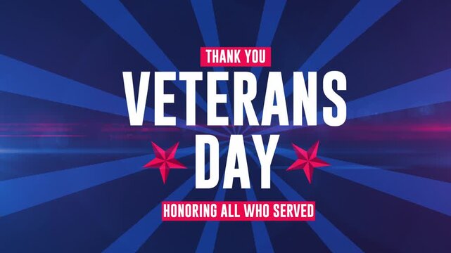 Thank You Veterans Day Honoring All Who Served Text Animation with Red Stars and Rotating Blue Sunburst Background