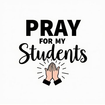 Inspirational Quote Design with Praying Hands for Students, Religion and Faith Concept