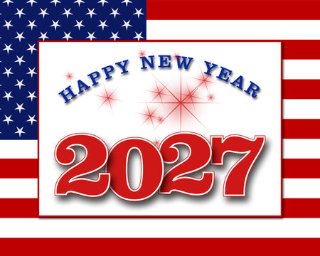 Happy New Year 2027 - poster with flag from United States in background for Year Change  - 3D Illustration