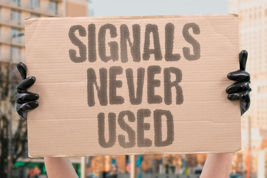 "Signals never used" Drivers who don't indicate force everyone to guess. DRIVING. TURNS. SIGNALS. GUESSING. TRAFFIC.