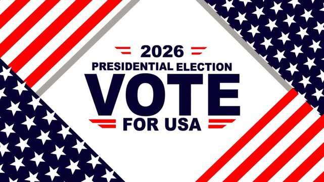 Animated 2026 presidential election vote graphic featuring bold USA lettering, patriotic stars and stripes, ideal for election campaigns, political broadcasts, voter awareness, news