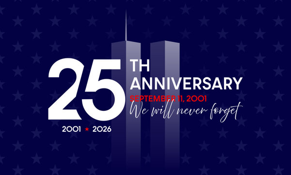 9 11 25th anniversary, Patriot Day 25 years background