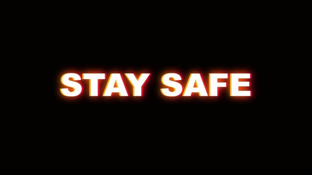 Animated Glitch Text Stay Safe with Glowing Neon Effect on Black Background for Health and Safety Awareness Messaging