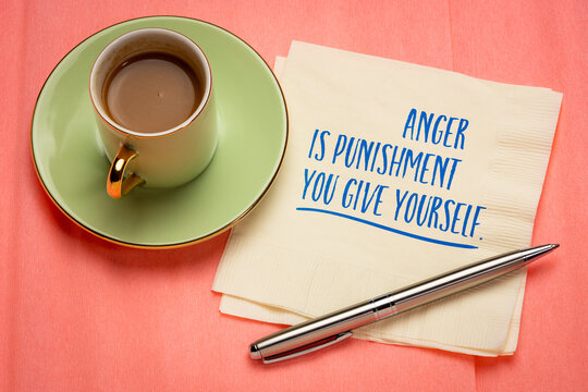 Anger Is Punishment You Give Yourself &ndash; inspirational handwritten note on a napkin, encouraging emotional awareness, self-control, calm, and mindful responses.