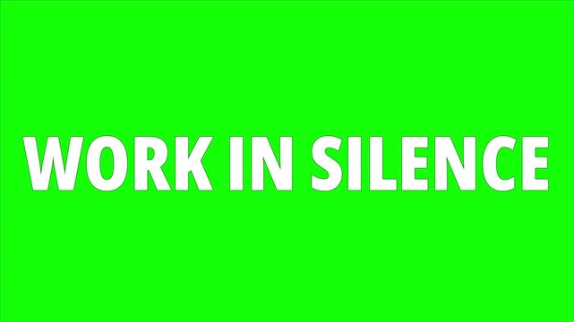 Motivational work in silence text animation displaying success mindset concept against bright green background with video digital animation vibrant green screen productivity