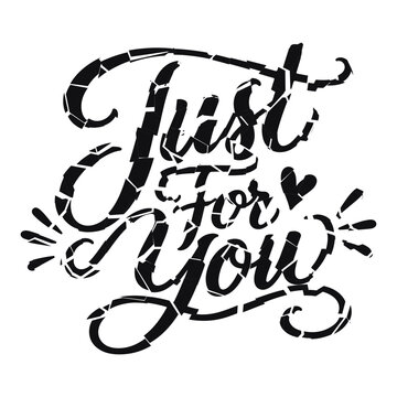 Just for you calligraphy script text vector design with cracked texture effect