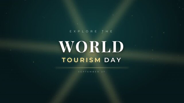 Animated text for Explore the World Tourism Day with light rays on dark background