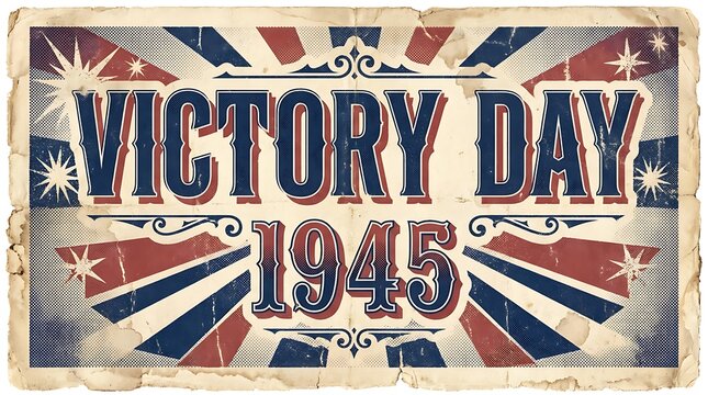 Victory day 1945 vintage banner with sunburst rays, stars, and patriotic colors keywords: victory, day, 1945, vintage, banner, sunburst, rays