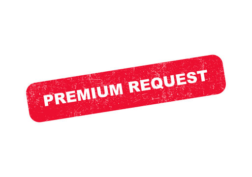 Red rectangular rubber stamp with the text premium request in grunge style isolated on transparent background