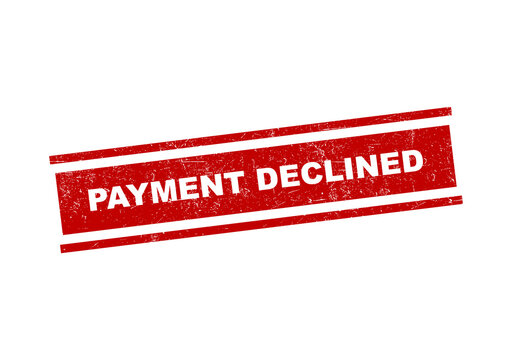 Red rubber stamp with the words payment declined and a grunge texture for finance business isolated on transparent background