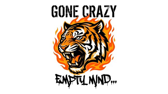 Graphic illustration of a roaring tiger head surrounded by flames with text gone crazy empty mind