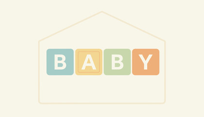 Fototapeta premium Colorful wooden toy blocks spelling the word baby arranged inside a minimalist outline of a house on a warm beige background.