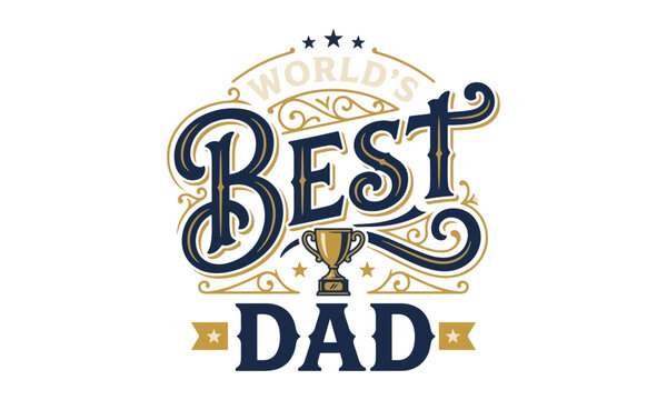 World's Best Dad Trophy Vintage Father's Day Typography T Shirt Design Vector