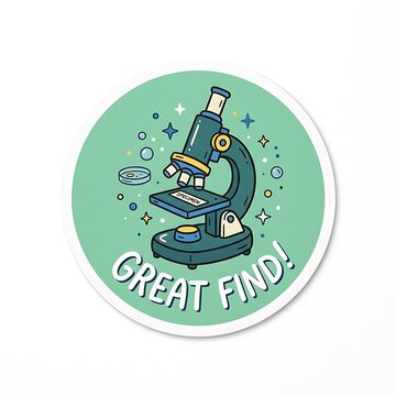 Microscope Discovery: A whimsical illustration depicts a vibrant green microscope with a petri dish, symbolizing scientific discovery and curiosity, with the encouraging text Great Find!.